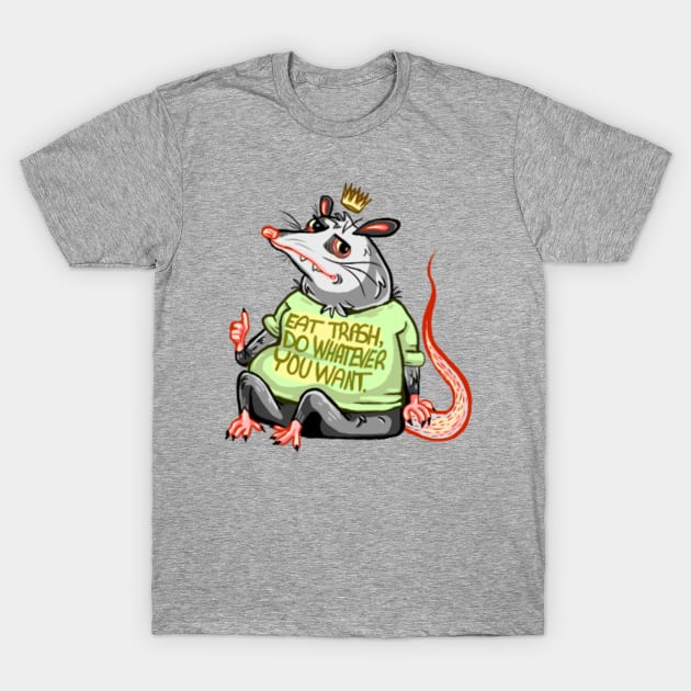 King trash varmint T-Shirt by Daisesprout